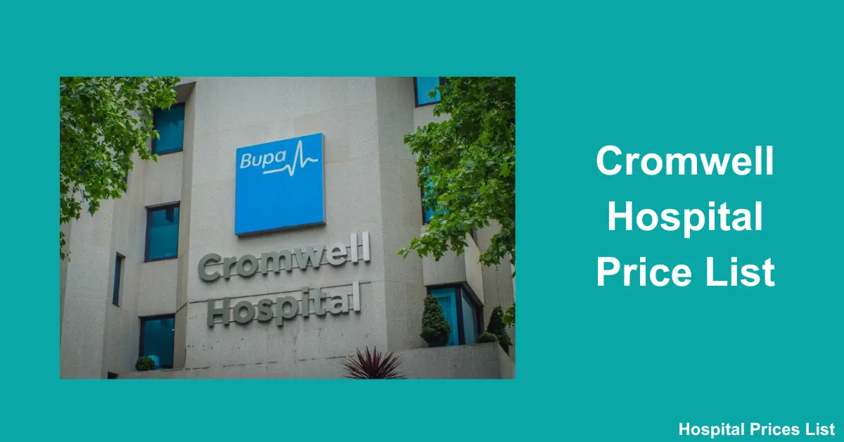 Cromwell Hospital Price List