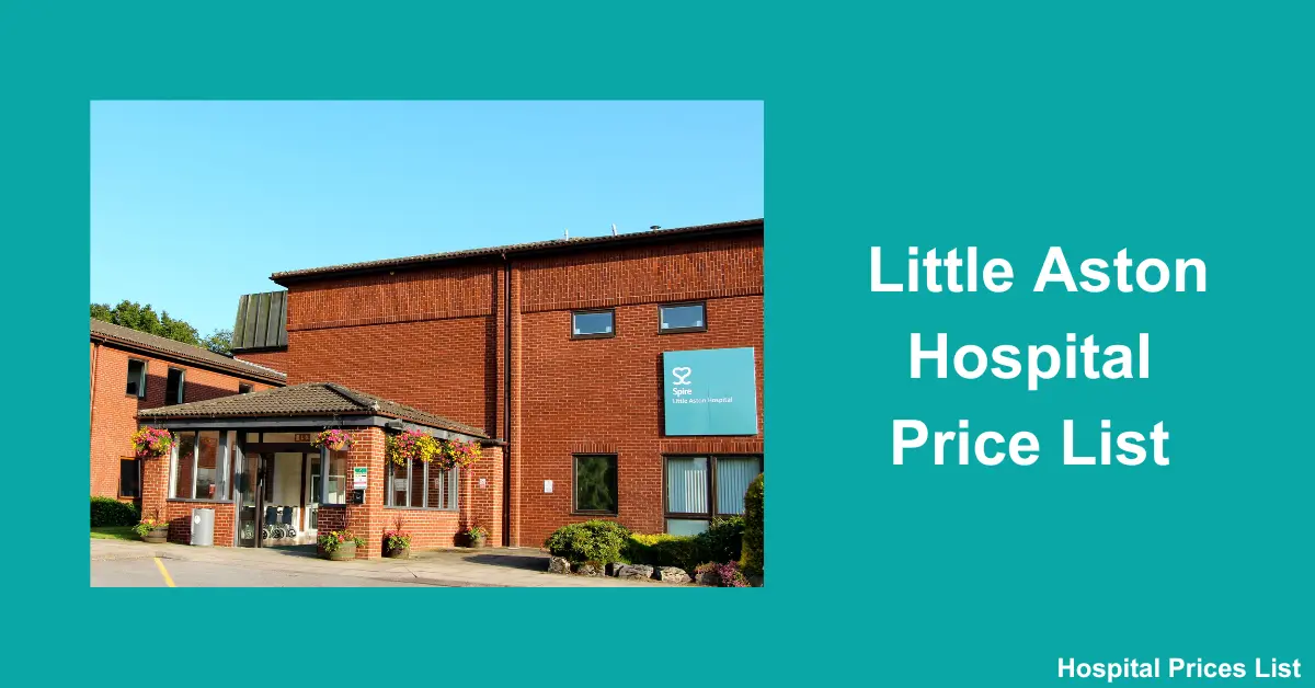 Little Aston Hospital Price List