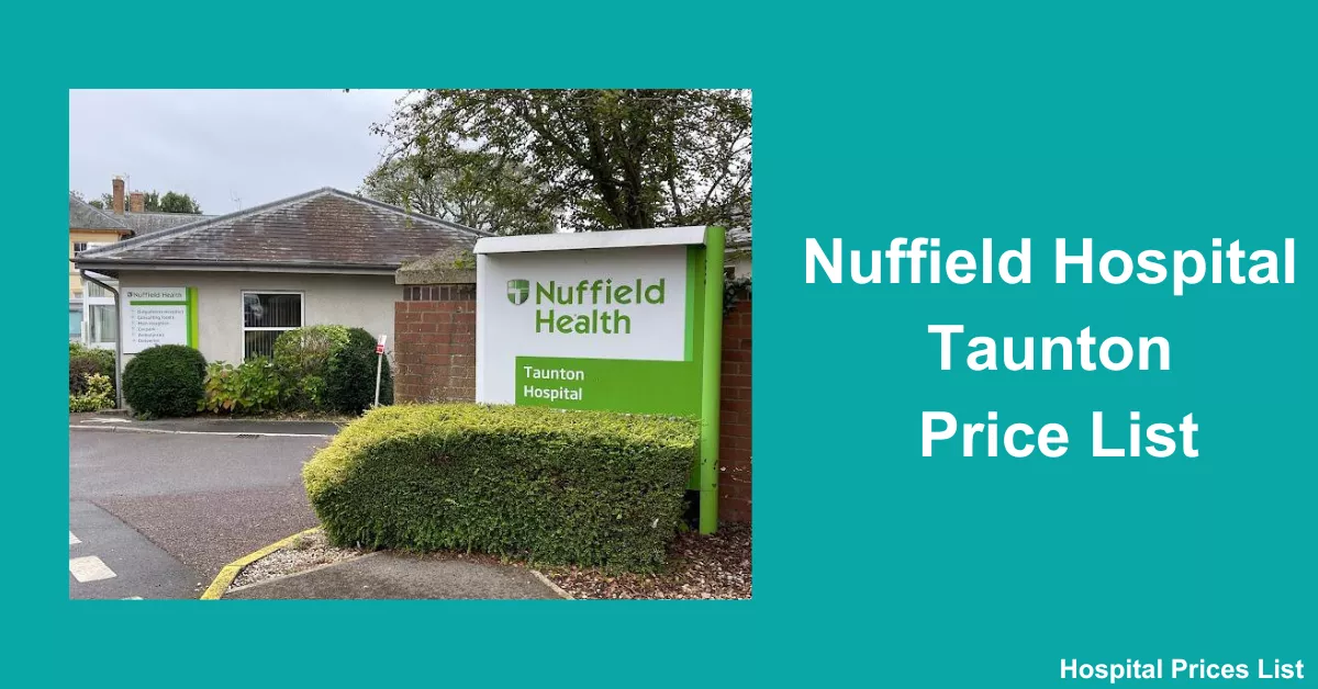 Nuffield Hospital Taunton Price List