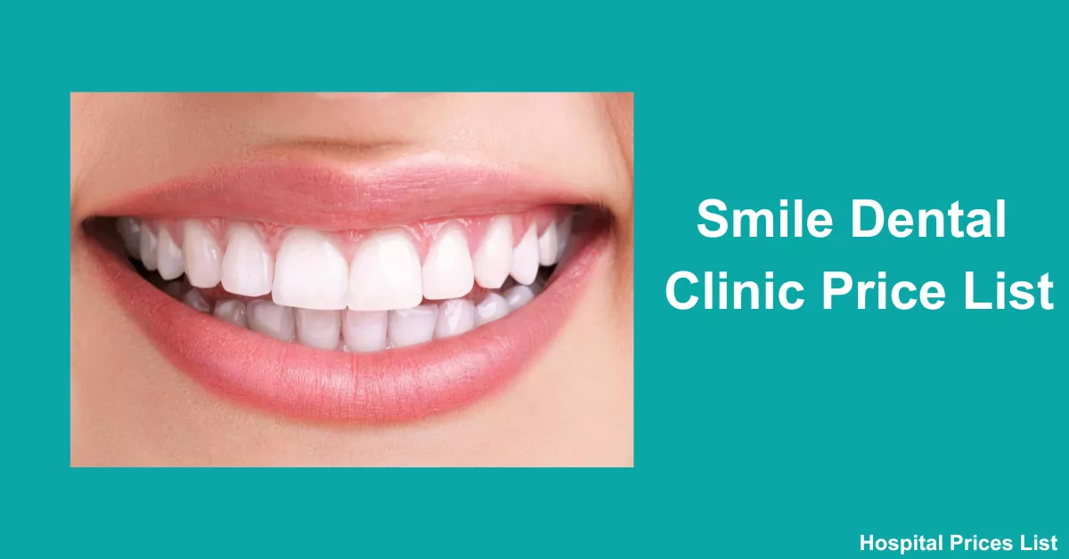 Smile Dental Clinic Price List