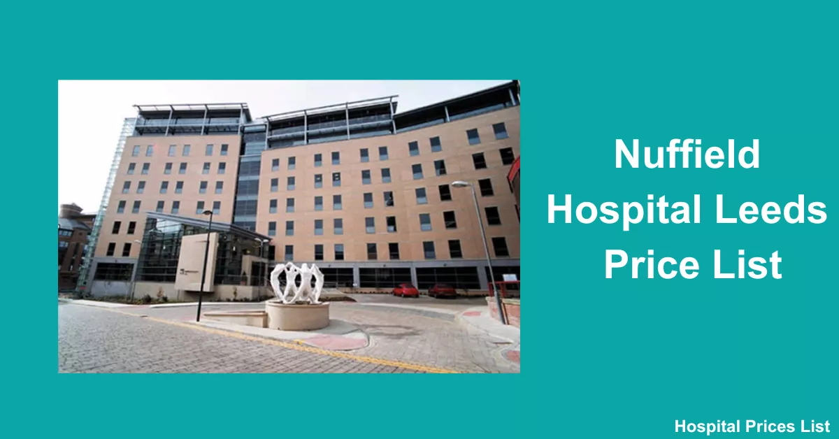 nuffield hospital leeds price list