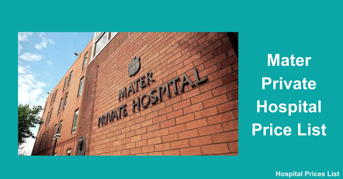 Mater Private Hospital Price List